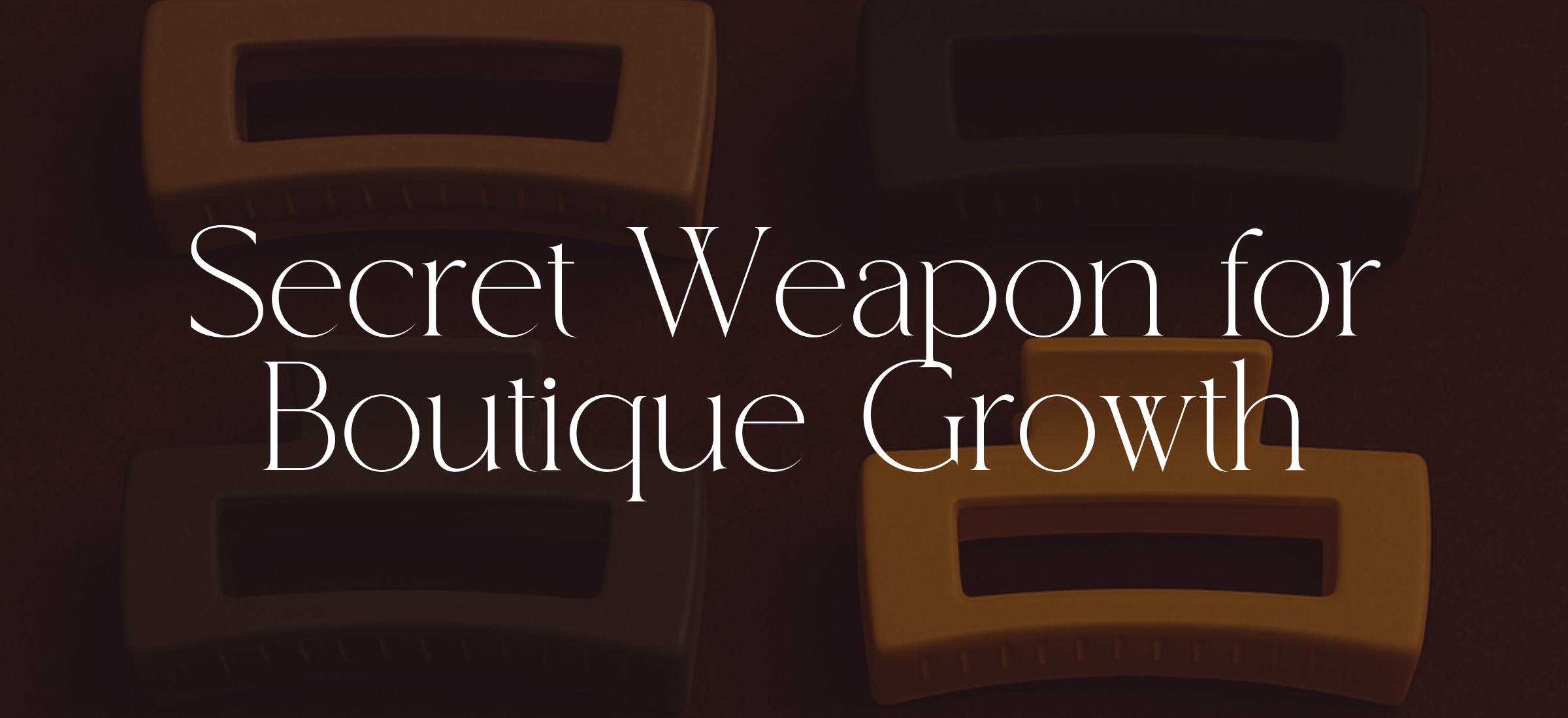 Why Hair Accessories Are the Secret Weapon for Boutique Growth
